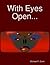 With Eyes Open...