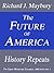 The Future of America: History Repeats (The Great Monetary Calamity Series Book 1)