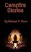 Campfire Stories by Michael P. Dunn