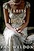 Habits of the House by Fay Weldon