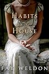 Habits of the House by Fay Weldon