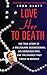 Love Her to Death by John Glatt