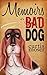 Memoirs of a Bad Dog