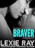 Braver (Runaway, #2)