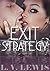 Exit Strategy (The Ghetto Girl Romance Quadrilogy, #2)