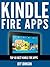 Kindle Fire Apps: Top 101 Best Kindle Fire Apps