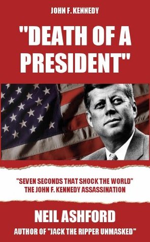 Killing Kennedy (True Crime Case File)