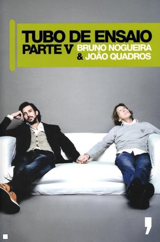 Tubo de Ensaio, Parte V