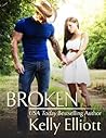 Broken by Kelly Elliott