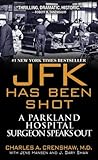 JFK Has Been Shot