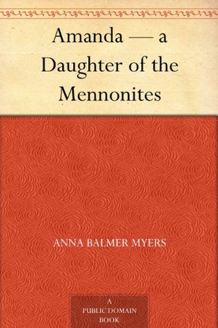 Amanda: A Daughter of the Mennonites (Kindle Edition)