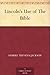 Lincoln's Use of The Bible by Samuel Trevena Jackson