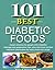 101 Best Diabetic Foods