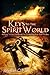 Keys to the Spirit World: A...
