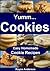 Yumm...Cookies Easy Homemade Cookie Recipes. Simply Delicious... by Royce Anderson