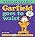 Garfield Goes to Waist by Jim Davis