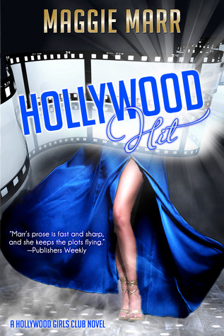 Hollywood Hit (Hollywood Girls Club, #3)