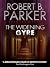 The Widening Gyre (A Spenser Mystery) (The Spenser Series Book 10)