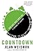 Countdown: Our Last, Best Hope for a Future on Earth?