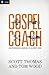 Gospel Coach: Shepherding Leaders to Glorify God