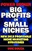 Power Broker: Big Profits in Small Niches | New 2013 Profitable Niche Marketing Strategies
