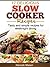 17 delicious slow cooker recipes (Tasty and simple recipes for weeknight dining Book 2)