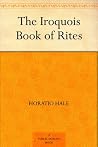 The Iroquois Book of Rites