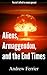 Aliens, Armageddon, and The End Times