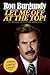 Let Me Off at the Top! by Ron Burgundy