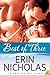 Best of Three by Erin Nicholas