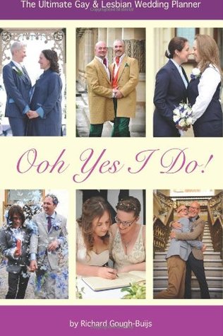 Ooh Yes I Do!: The Ultimate Gay & Lesbian Wedding Planner