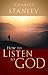 How to Listen to God by Charles F. Stanley How to Listen to God by Charles F. Stanley