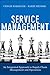 Service Management: An Integrated Approach to Supply Chain Management and Operations (FT Press Operations Management)