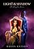 Light & Shadow: The Complete Series (Light & Shadow, #1-3)