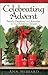 Celebrating Advent by Ann Hibbard