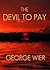 The Devil to Pay (Bill Trav...