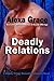 Deadly Relations (Deadly Trilogy, #3)