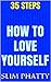 How to Love Yourself in 35 ...