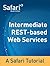 Intermediate RESTful Web Services by Safari Content Team