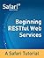 Beginning RESTful Web Services by Safari Content Team