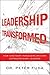 Leadership Transformed: How...