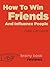 Review: How to Win Friends ...