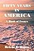 Fifty Years In America: A B...