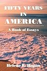 Fifty Years In America by Helene E. Hagan