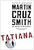Tatiana (Arkady Renko, #8)