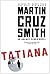 Tatiana (Arkady Renko, #8)