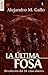 La Ultima fosa: Revolución ...