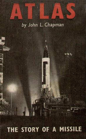 Atlas: The Story of a Missile