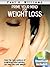 Prime Your Mind For Weight Loss: How the new science of subliminal mind priming can help you lose weight fast (without dieting, hypnosis or surgery!)