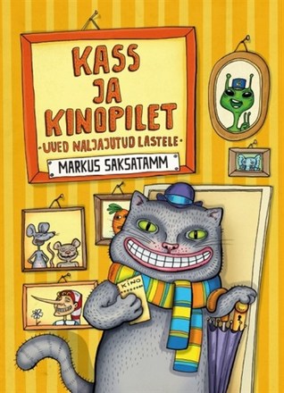 Kass ja kinopilet. Uued naljajutud lastele